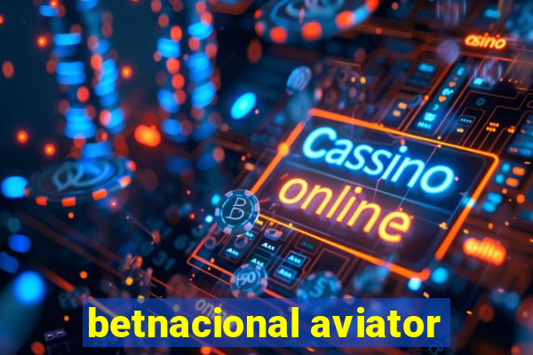 betnacional aviator